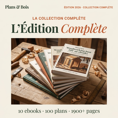 L'Édition Complète — 10 ebooks, 100 plans, 1900+ pages